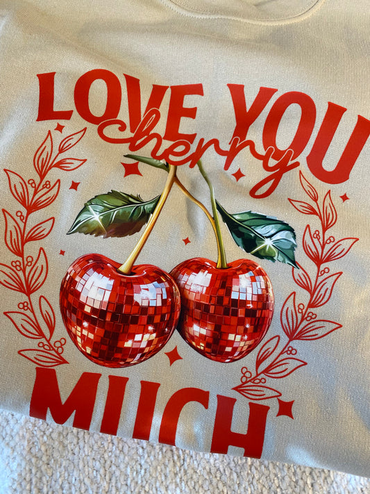 Love you cherry much Sweatshirt